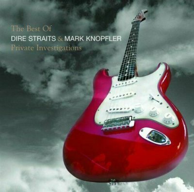 Dire Straits & Mark Knopfler ‎– Private Investigations - The Best Of NEU 2005 