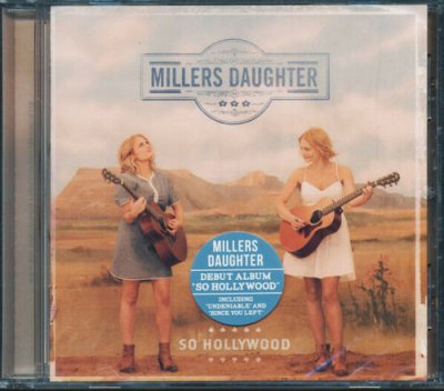 Millers Daughter ‎– So Hollywood CD NEU 2014 SEALED