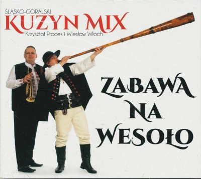 Kuzyn Mix Zabawa Na Wesoło | K. Procek | W. Włoch CD NEW 5904003983191