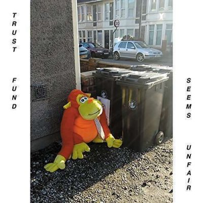 Trust Fund - Seems Unfair Vinyl LP NEU SEALED 2015