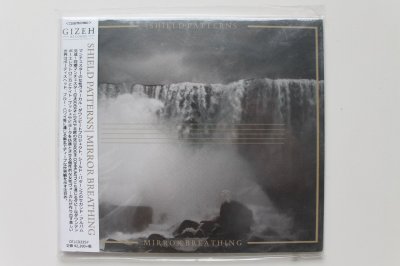 Shield Patterns-Mirror Breathing CD 2016