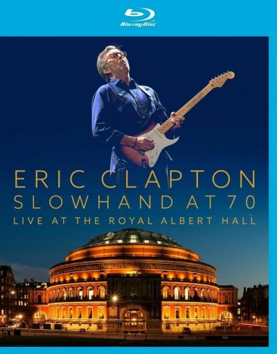 Eric Clapton ‎– Slowhand At 70: Live At The Royal Albert Hall BLU-RAY NEU 2015