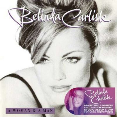 Belinda Carlisle - A Woman & A Man Deluxe Edition 2xCD + DVD NEU SEALED 2014