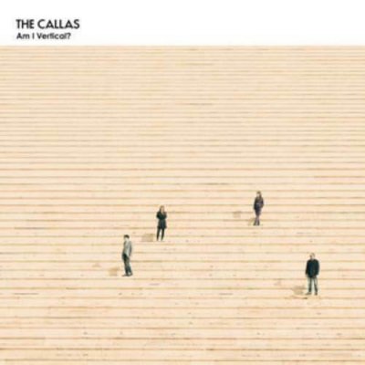 THE CALLAS - Am I Vertical? -    CD    2013