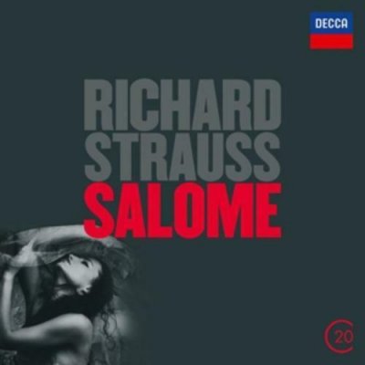 Richard Strauss ‎– Salome 2xCD NEU SEALED 2014 Decca ‎478 7426
