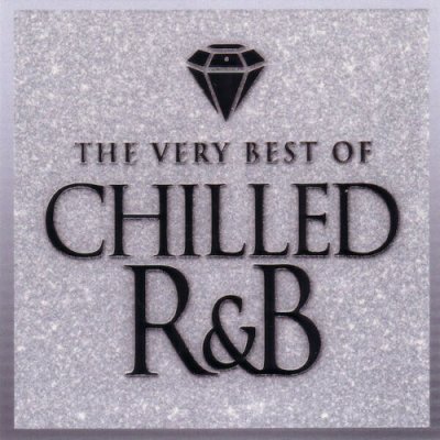 Various ‎– The Very Best Of Chilled R&B 3xCD NEU SEALED 2015 Hip-Hop